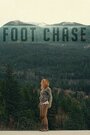 Foot Chase (2016) трейлер фильма в хорошем качестве 1080p