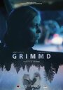 Grimmd (2016) скачать бесплатно в хорошем качестве без регистрации и смс 1080p