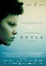 Смотреть «Keyla» онлайн фильм в хорошем качестве