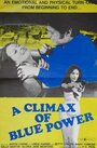 Смотреть «A Climax of Blue Power» онлайн фильм в хорошем качестве