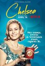 Chelsea (2016) скачать бесплатно в хорошем качестве без регистрации и смс 1080p