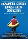 Dernières nouvelles du cosmos (2016) кадры фильма смотреть онлайн в хорошем качестве