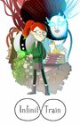 Infinity Train (2016) кадры фильма смотреть онлайн в хорошем качестве