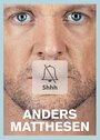 Anders Matthesen: Shhh (2016) трейлер фильма в хорошем качестве 1080p