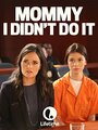 Mommy, I Didn't Do It (2017) кадры фильма смотреть онлайн в хорошем качестве