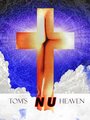 Смотреть «Tom's Nu Heaven» онлайн фильм в хорошем качестве