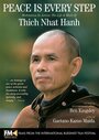 Peace Is Every Step: Meditation in Action: The Life and Work of Thich Nhat Hanh (1998)