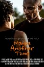 Смотреть «Maybe Another Time» онлайн фильм в хорошем качестве