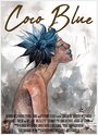 Coco Blue (2018) скачать бесплатно в хорошем качестве без регистрации и смс 1080p