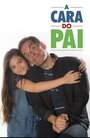 A Cara do Pai (2016)