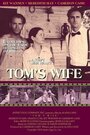 Tom's Wife (2004) кадры фильма смотреть онлайн в хорошем качестве