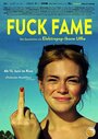 Fuck Fame (2019) трейлер фильма в хорошем качестве 1080p