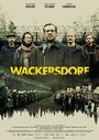 Вакерсдорф (2018) кадры фильма смотреть онлайн в хорошем качестве