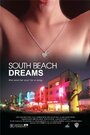 Смотреть «South Beach Dreams» онлайн фильм в хорошем качестве