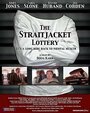 Смотреть «The Straitjacket Lottery» онлайн фильм в хорошем качестве