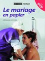 Смотреть «Le mariage en papier» онлайн фильм в хорошем качестве