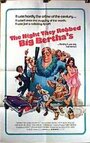 Смотреть «The Night They Robbed Big Bertha's» онлайн фильм в хорошем качестве