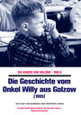 Die Geschichte vom Onkel Willy aus Golzow (1996) трейлер фильма в хорошем качестве 1080p