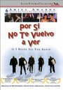 Por si no te vuelvo a ver (2000)