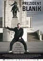 Prezident Blaník (2018) скачать бесплатно в хорошем качестве без регистрации и смс 1080p