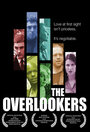 The Overlookers (2004) трейлер фильма в хорошем качестве 1080p