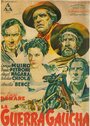 Война гаучо (1942) трейлер фильма в хорошем качестве 1080p