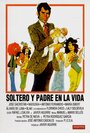 Soltero y padre en la vida (1972) скачать бесплатно в хорошем качестве без регистрации и смс 1080p