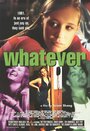 Whatever (1998)