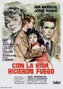 Con la vida hicieron fuego (1959)