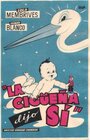 La cigüeña dijo sí (1955) скачать бесплатно в хорошем качестве без регистрации и смс 1080p