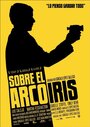 Sobre el arco iris (2003) кадры фильма смотреть онлайн в хорошем качестве