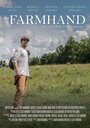 Смотреть «The Farmhand» онлайн фильм в хорошем качестве