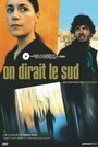 On dirait le sud (2002) трейлер фильма в хорошем качестве 1080p