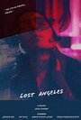 Lost Angeles (2019) скачать бесплатно в хорошем качестве без регистрации и смс 1080p