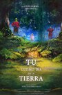 Tu último día en la tierra (2019)