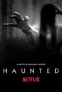 Haunted (2018) кадры фильма смотреть онлайн в хорошем качестве