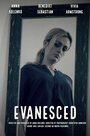 Evanesced (2019) трейлер фильма в хорошем качестве 1080p