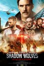 Shadow Wolves (2019) трейлер фильма в хорошем качестве 1080p