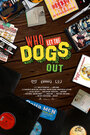 Who Let the Dogs Out (2019) скачать бесплатно в хорошем качестве без регистрации и смс 1080p