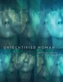 Unidentified Woman (2019) трейлер фильма в хорошем качестве 1080p