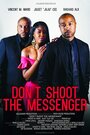 Don't Shoot the Messenger (2019)