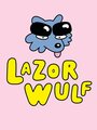 Lazor Wulf (2019)