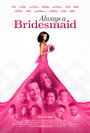 Always a Bridesmaid (2019)