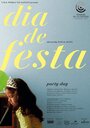 Dia de Festa (2019) трейлер фильма в хорошем качестве 1080p