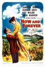 Смотреть «Now and Forever» онлайн фильм в хорошем качестве