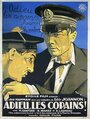 Adieu les copains (1931) кадры фильма смотреть онлайн в хорошем качестве