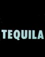 Смотреть «Tequila» онлайн фильм в хорошем качестве