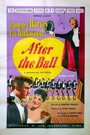 Смотреть «After the Ball» онлайн фильм в хорошем качестве