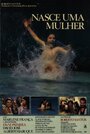 Nasce Uma Mulher (1985) трейлер фильма в хорошем качестве 1080p