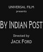 By Indian Post (1919) трейлер фильма в хорошем качестве 1080p